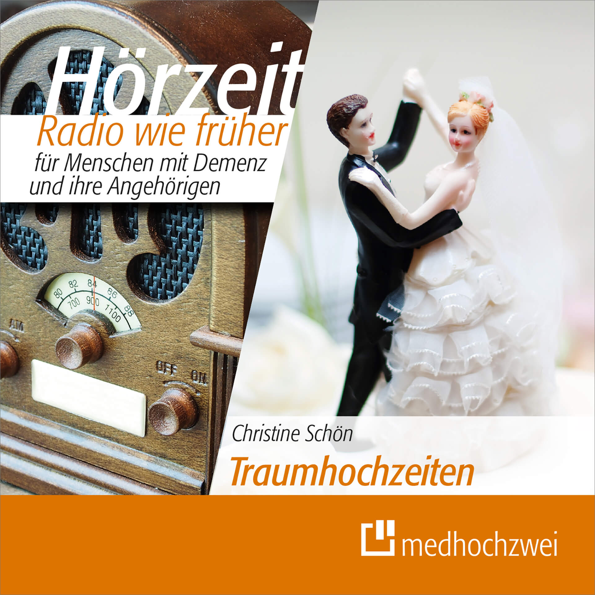 Radio Hörzeit - Traumhochzeiten, Radio wie früher für Menschen mit Demenz (CD)