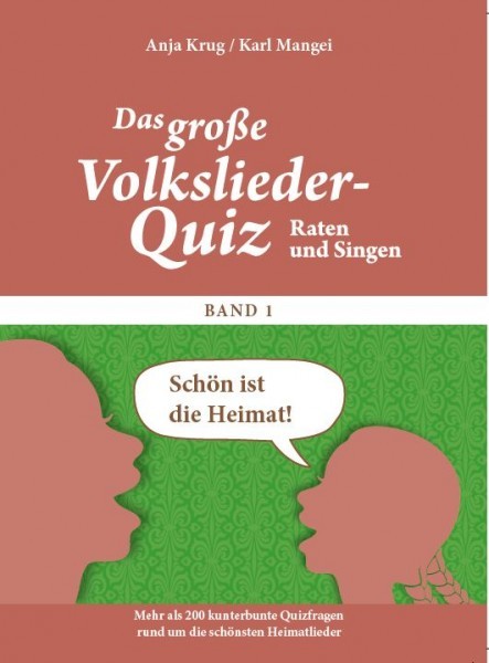 Ratebuch "Das große Volkslieder-Quiz - Schön ist die Heimat ...", Raten & Singen - Band 1