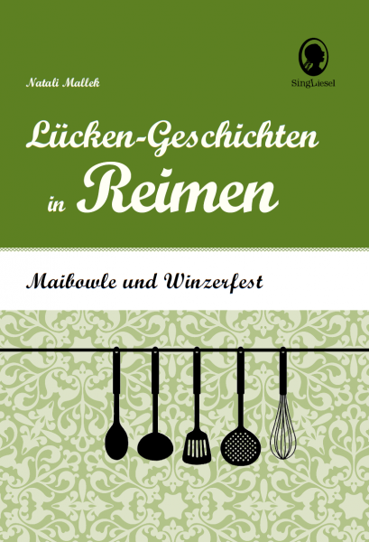 Vorlesebuch "Lücken-Geschichten in Reimen - Maibowle und Winzerfest"